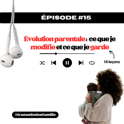Évolution parentale : ce que je modifie et ce que je garde - 14 leçons cover