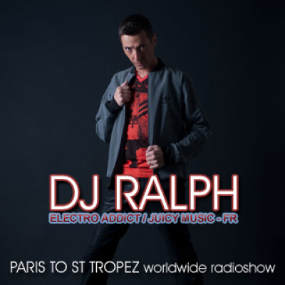 Guest #64 - DJ Ralph (Electro Addict - Juicy Music / FR) cover
