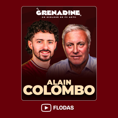 REMONTADA face au BARÇA, Coupe de France 84, Papin, Cantona, Weah : Alain Colombo x Grenadine S03E08 cover