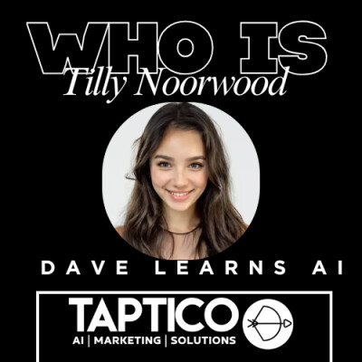 Dave Learns AI: Tilly Norwood and the Future of AI in Hollywood #digitaltwins cover