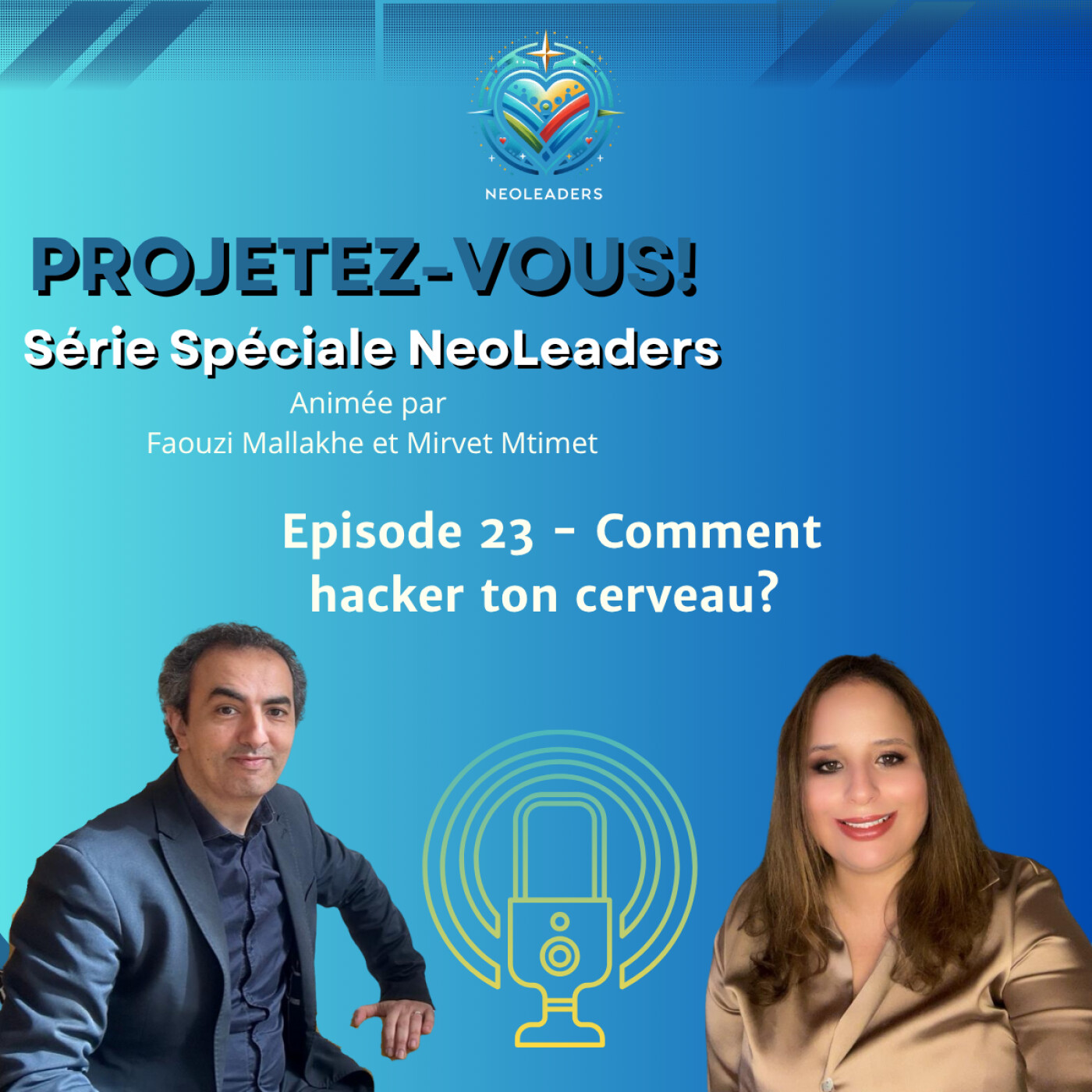 HS NeoLeaders – Episode 23 – Comment hacker ton cerveau?