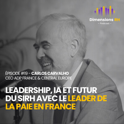 #19 Leadership, IA et futur du SIRH avec le leader de la paie en France - Carlos Carvalho cover