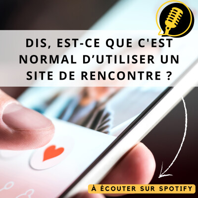 Episode 3 : Utiliser un site de rencontre cover