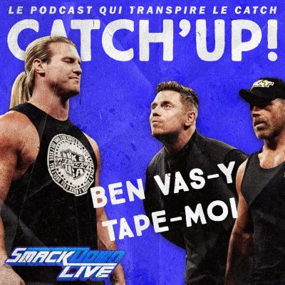 Catch'up! WWE Smackdown du 23 juillet 2019 — Le clone de Shawn cover