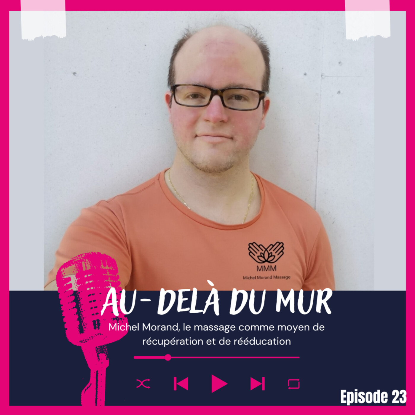 23 - Michel Morand, le massage pour accélérer la récupération et la rééducation episode artwork