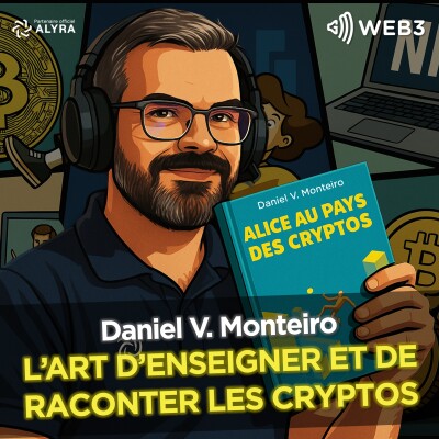 L'art d'enseigner et de raconter les cryptos - L'incroyable interview de Daniel. V. Monteiro cover