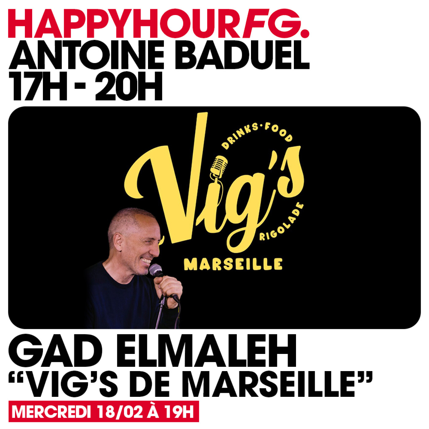 HAPPY HOUR FG AVEC ANTOINE BADUEL. L'INTERVIEW : GAD ELMALEH episode artwork