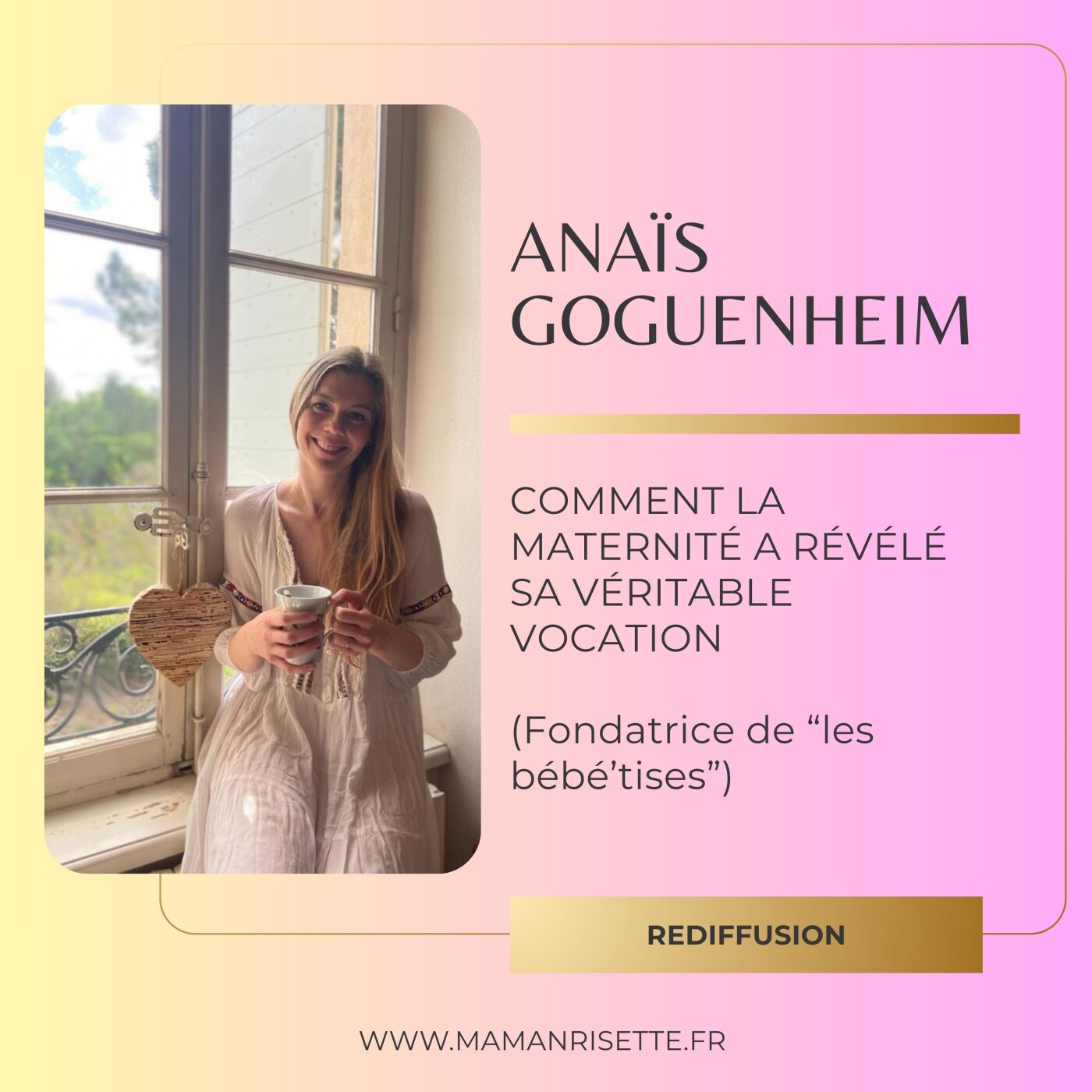 [REDIFFUSION] Anaïs Goguenheim - Comment la maternité a révélé sa vocation (fondatrice de "les bébé'tises")