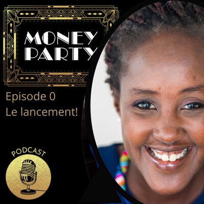 Money Party Le podcast! cover