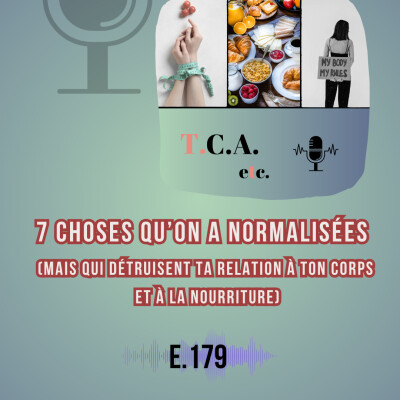 7 choses qu’on a normalisées (mais qui détruisent ta relation à ton corps et à la nourriture) E.179 cover