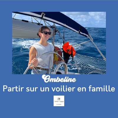 ⛵ (Récit) Partir 11 mois avec deux enfants en voilier – le voyage en famille d’Ombeline cover