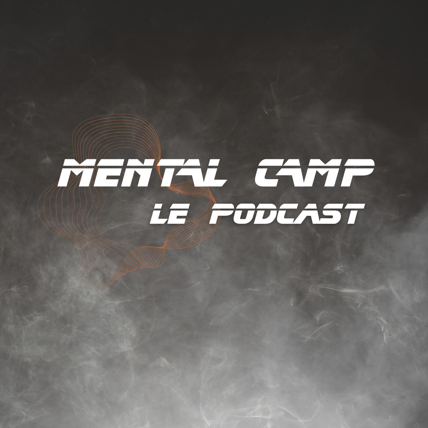 Mental Camp - Le Podcast podcast artwork