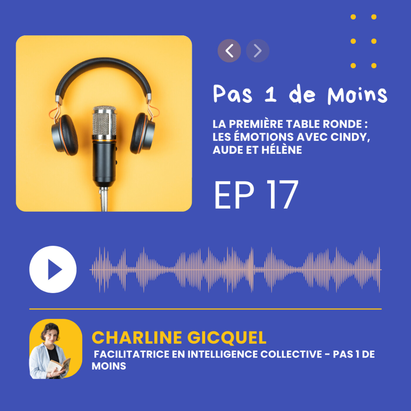 La première table ronde : Les émotions avec Cindy, Aude et Hélène episode artwork