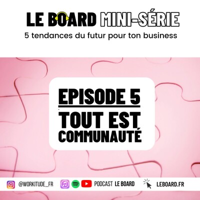 Mini-série - Futur du business 👯 Tout est communauté cover