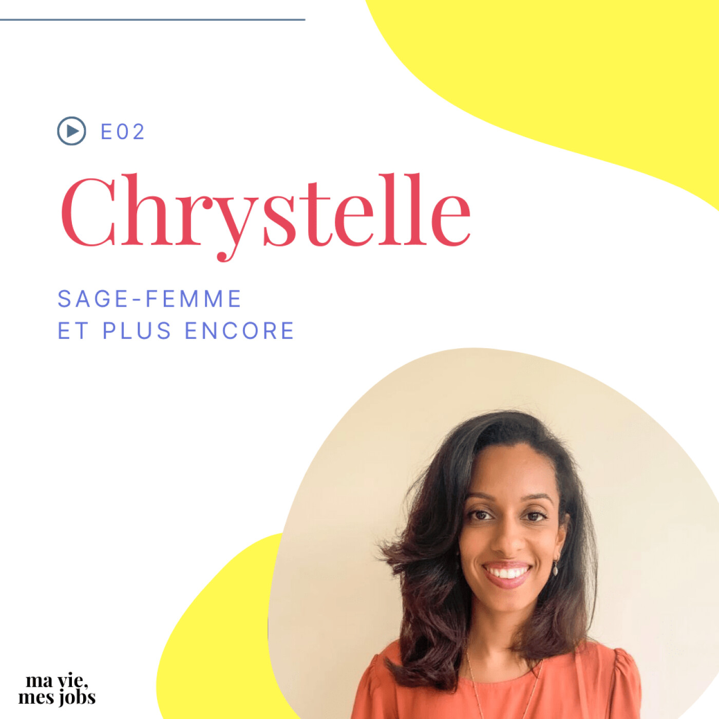 E02 - Chrystelle - Sage-femme et plus encore