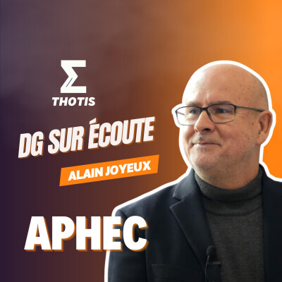 APHEC, Alain Joyeux - DG sur Écoute cover