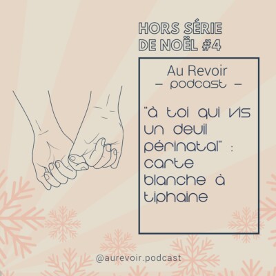 Hors-série de Noël #4 À toi qui vis un deuil périnatal : Tiphaine cover