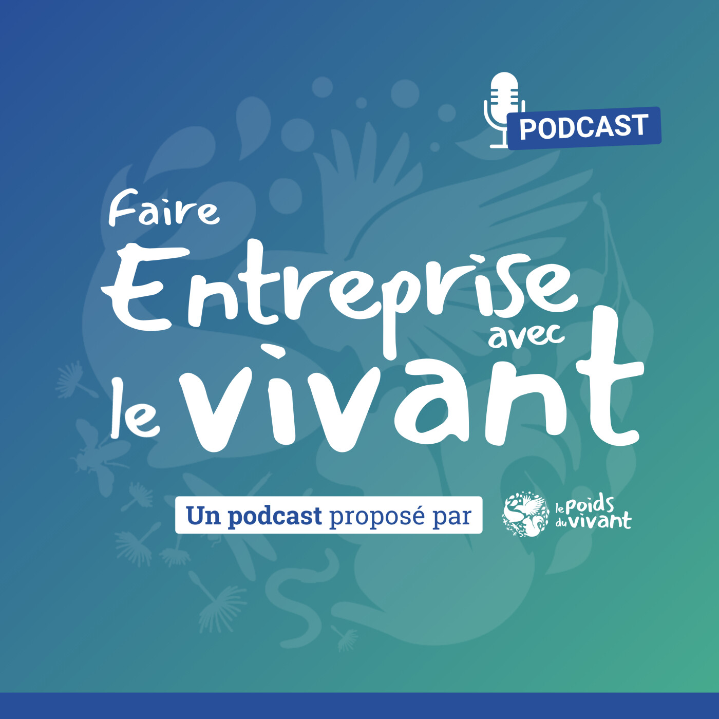 Faire Entreprise avec le Vivant