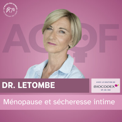 Ménopause & sécheresse intime - Dr. Letombe cover