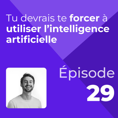 Tu devrais te forcer à utiliser l'intelligence artificielle #29 cover