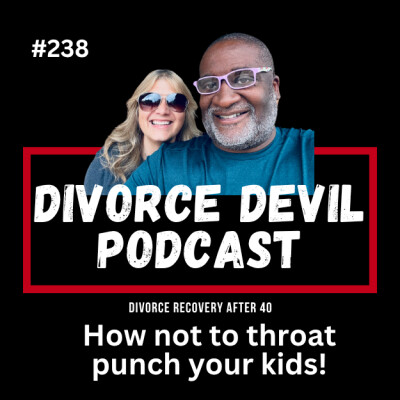 How Not to Throat Punch Your Kids: Surviving Co-Parenting After 40! 👊😂   DD238  ||  David and Rachel cover