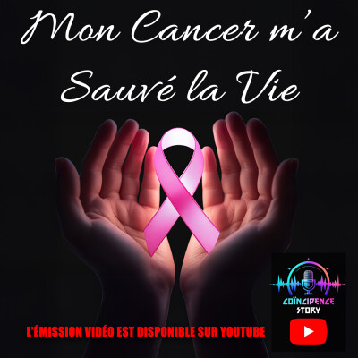 Mon CANCER m'a SAUVÉ la VIE cover