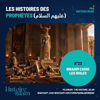 [Ep 23] Ibrahim casse les idoles [Les Histoires des Prophètes] cover