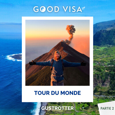 #38 - TOUR DU MONDE (partie 2) : 65 000 km de voyage à vélo, stop et bateau (GusTrotter) cover