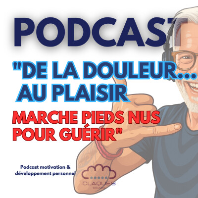 De la douleur au plaisir – marcher pieds nus pour mieux avancer cover