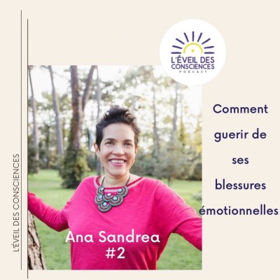 #2 Rencontre Avec Ana Sandrea, auteure du livre "comment guérir de ses blessures émotionnelles" cover