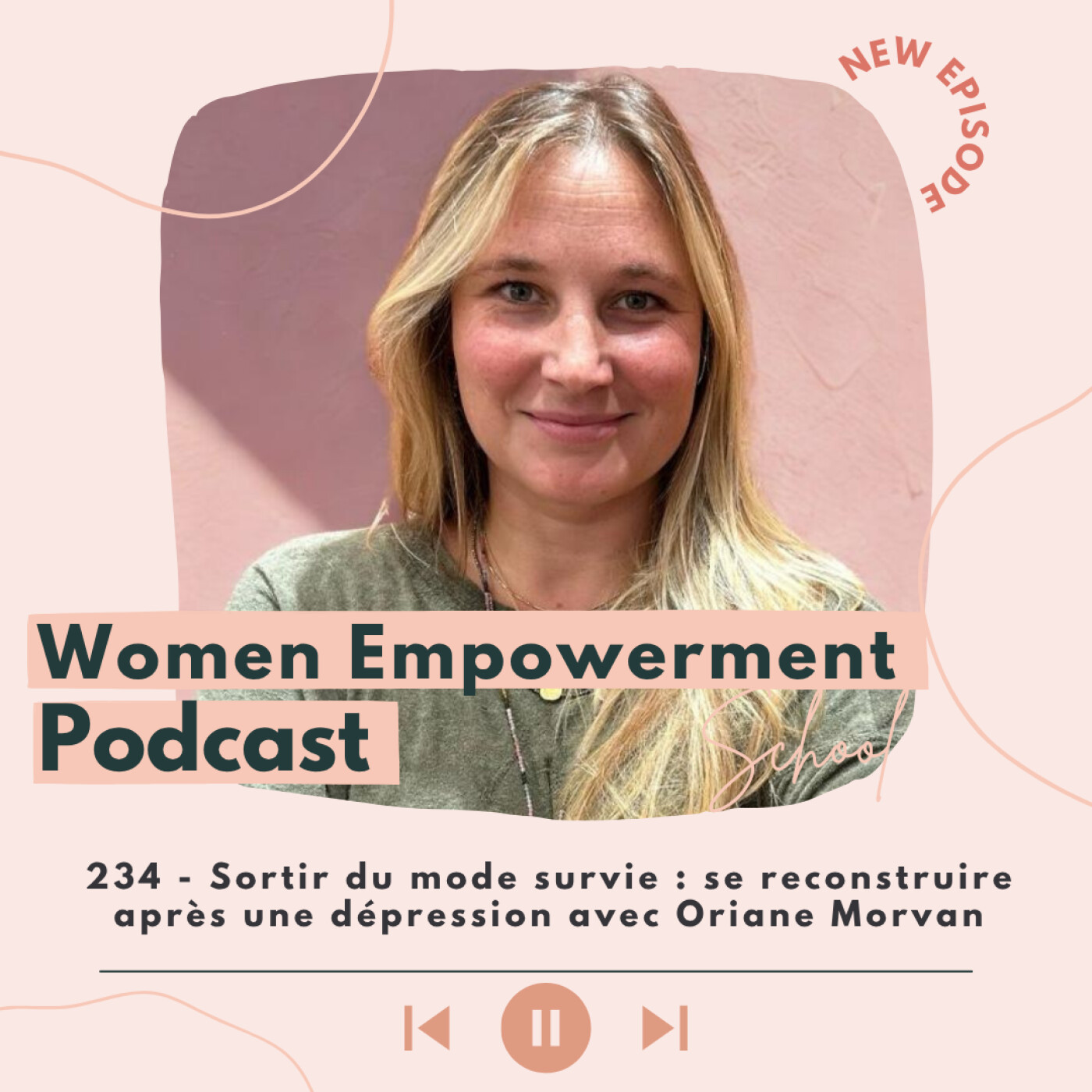 234. Sortir du mode survie : se reconstruire après une dépression avec Oriane Morvan episode artwork