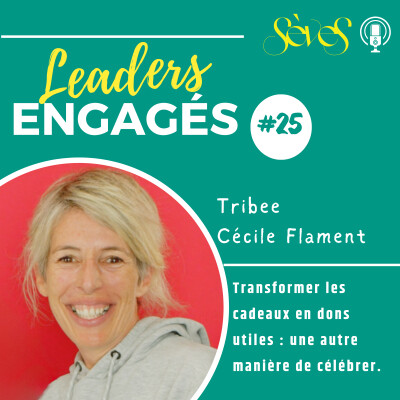 #25 Tribee – Cécile Flament – Du marketing à l’impact : faire du don une force collective cover