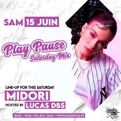 PLAY PAUSE SATURDAY MIX > MIDORI 15.06.2024 cover