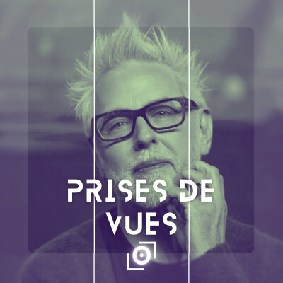 Prise de Vue #2 - James Gunn cover