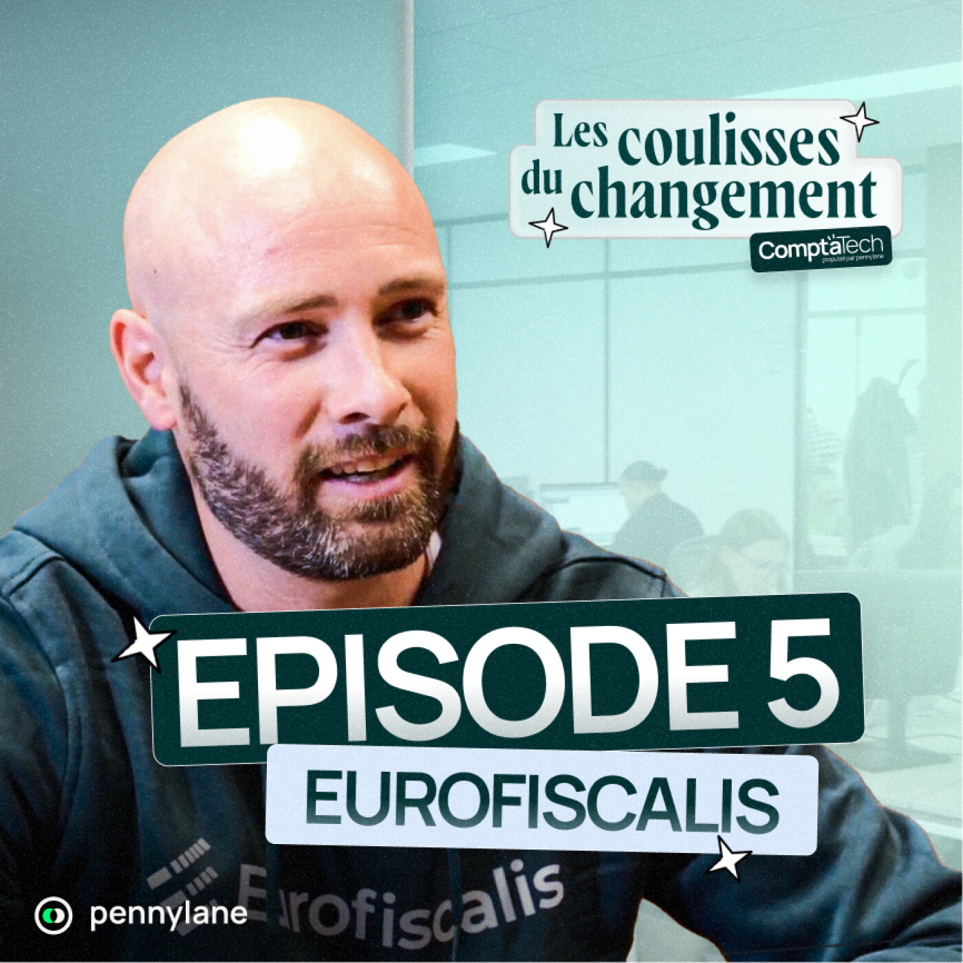 La force de l'hyper-spécialisation : la stratégie d'Eurofiscalis - Episode 5 Les coulisses du changement episode artwork