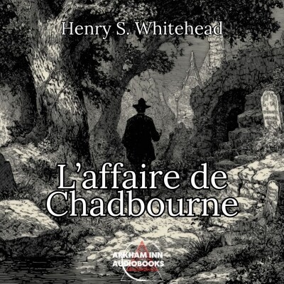 L'affaire de Chadbourne - Henry S. Whitehead (1933) cover