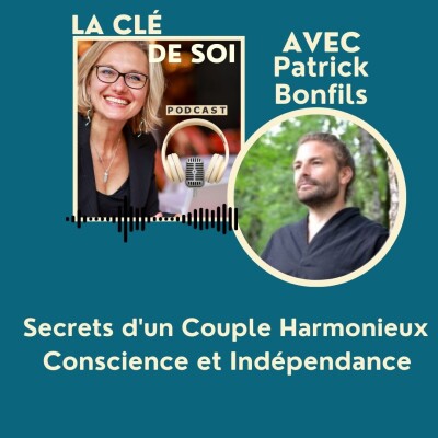 Secrets d'un Couple : Conscience et Indépendance avec Patric Bonfils cover