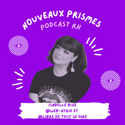 77 - Isabelle Bize - Au-delà de 50 ans, que fait-on quand on ne se sent plus représentée ? / RH, ressources humaines, DRH, veille RH, femmes cover