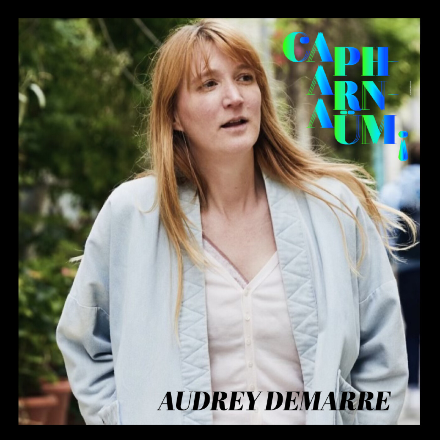 Capharnaüm Le Podcast