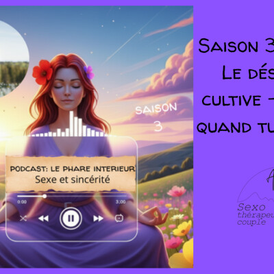 Le Phare Intérieur - Saison 3 Épisode 9 :  Le désir, ça se cultive — oui, même quand tu es épuisée By Aurore cover