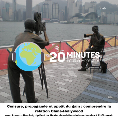 #140 : Censure, propagande et appât du gain : comprendre la relation Chine-Hollywood cover