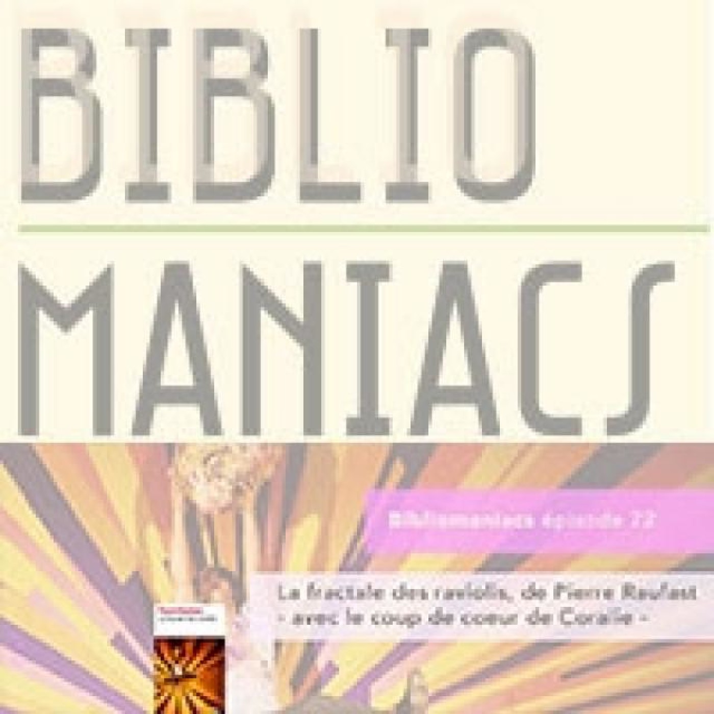 Bibliomaniacs épisode 72 18 mars 2020
