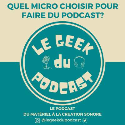Quel micro choisir pour faire du podcast ? cover