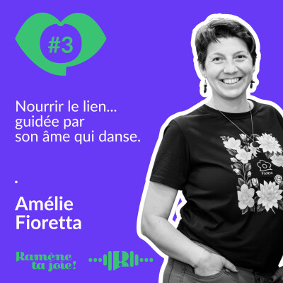 3. Nourrir le lien... guidée par son âme qui danse - Amélie Fioretta - Epicière cover