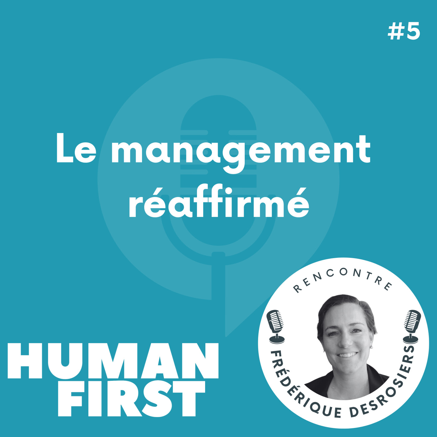 Human First : engagé pour un monde du travail et du management régénératif et humain
