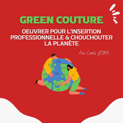 #4 2-Oeuvrer pour l'insertion professionnelle & chouchouter la planète cover