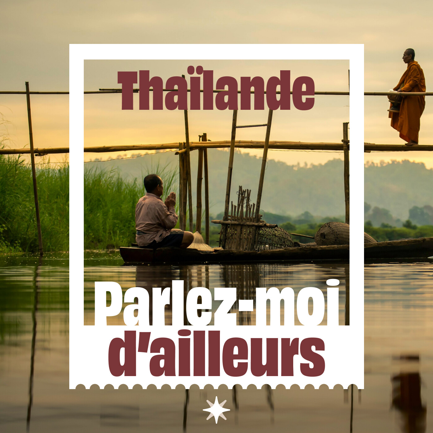 La Thaïlande, entre rizières paisibles et cités bouillonnantes episode artwork
