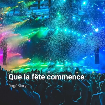 Que la fête commence - RogéMary cover