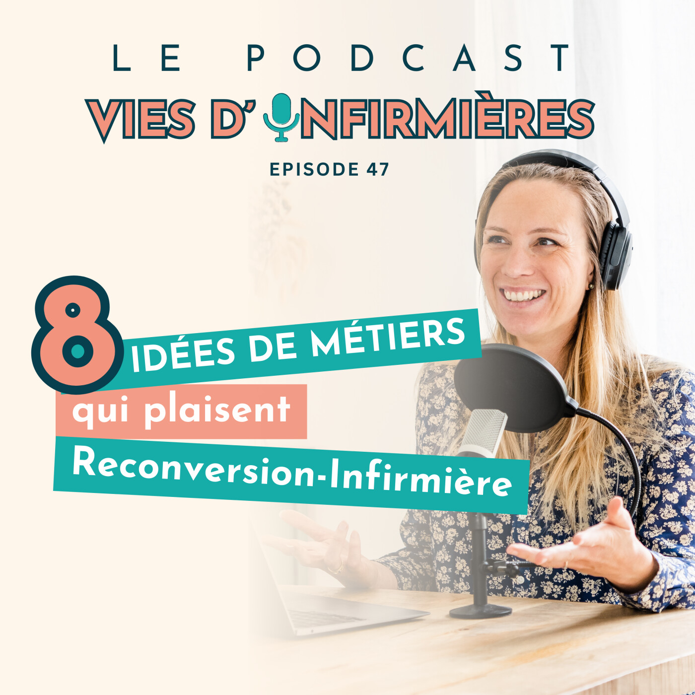 #47 8 idées de métiers qui plaisent - Reconversion infirmière