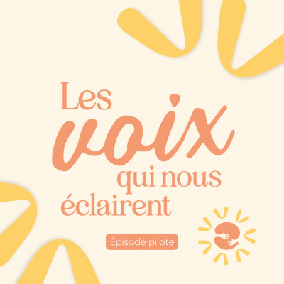 Bienvenue sur Têclairer “Les voix qui nous éclairent” - épisode pilote cover